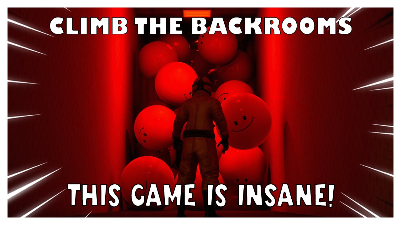 Climb The Backrooms - But This Game Is Full of Chaos