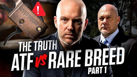 ATF vs Rare Breed Triggers: Inside the Legal War Over Forced Reset Triggers | Interview Part 1