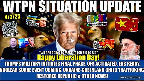 LIBERATION DAY, FINAL PHASE, EBS READY, QFS, CHARLIE WARD NUCLEAR SCARE EVENT & MORE.