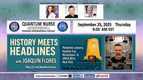 JOAQUIN FLORES – History Meets Headlines: Pandemic Lessons, Richardson & UNGA 80