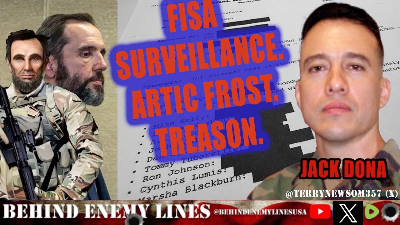 FISA Surveillance. Artic Frost. Treason.