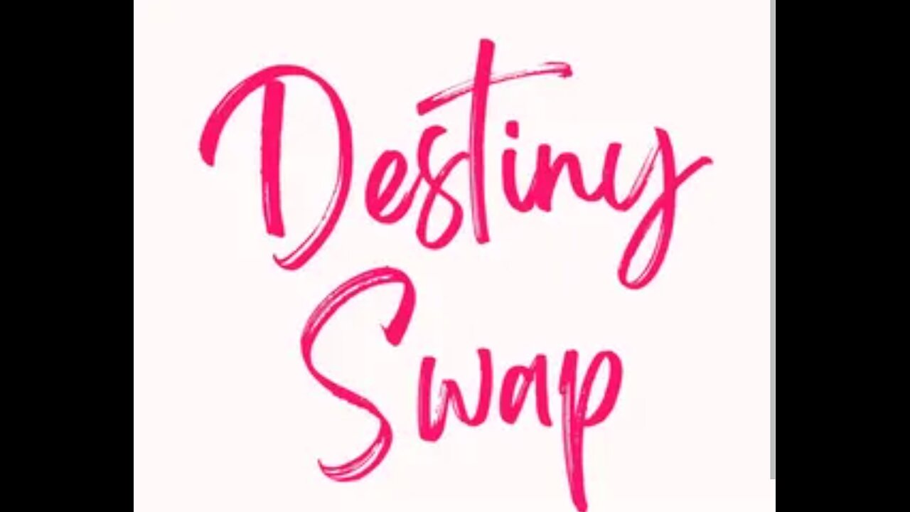 Destiny Swapping