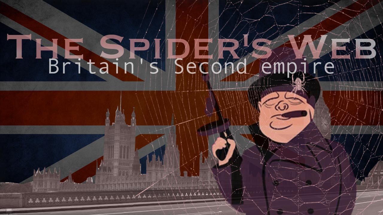 The Spider's Web: Britain's Second Empire
