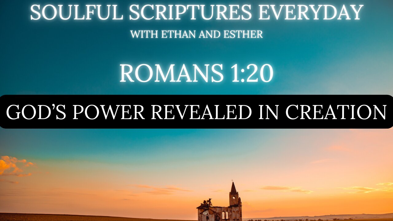 God’s Power Revealed in Creation | Romans 1:20 Explained