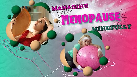 Natural Secrets to Managing Menopause with Sally Friscea