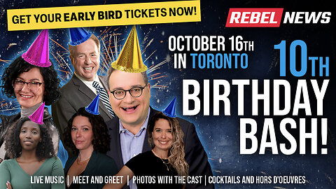 Rebel News birthday bash coming to Toronto this fall!