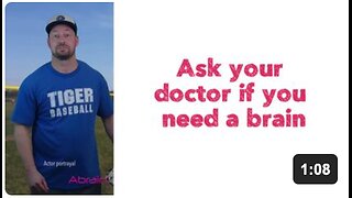 Ask your doctor if you need a brain 🧠