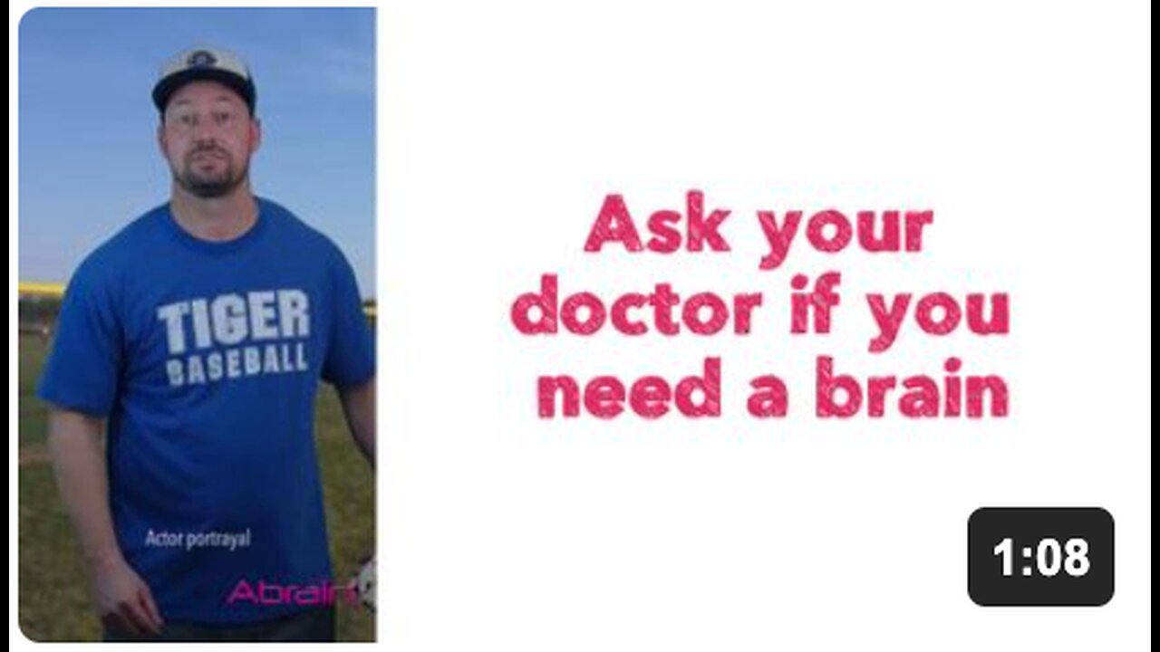 Ask your doctor if you need a brain 🧠