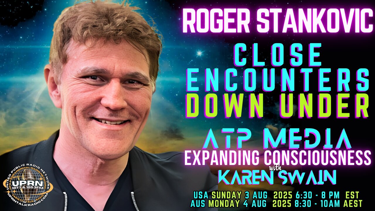 UAP's & Close Encounters Down Under Roger Stankovic on ATP Media
