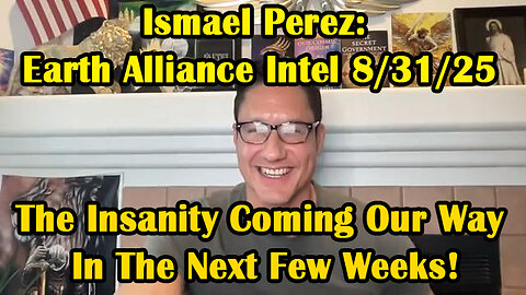 Ismael Perez: Special Q Intel 8.31.25. Trump News.X22 Report.Restored Republic