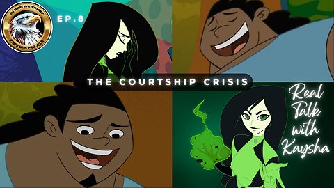 Ep. 8 – Real Talk With Kaysha: The Courtship Crisis Unveiled!