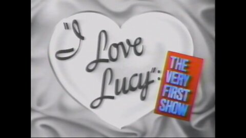 The LOST First Episode (PILOT) of I Love Lucy! (1951) ~ The One That Started It ALL