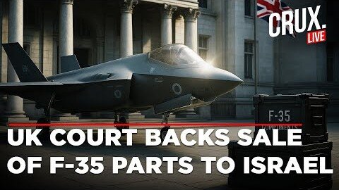 LIVE - UK Court Allows Parts For Israeli F-35 Jets Bombing Gaza,Palestinian Rights Group Fume