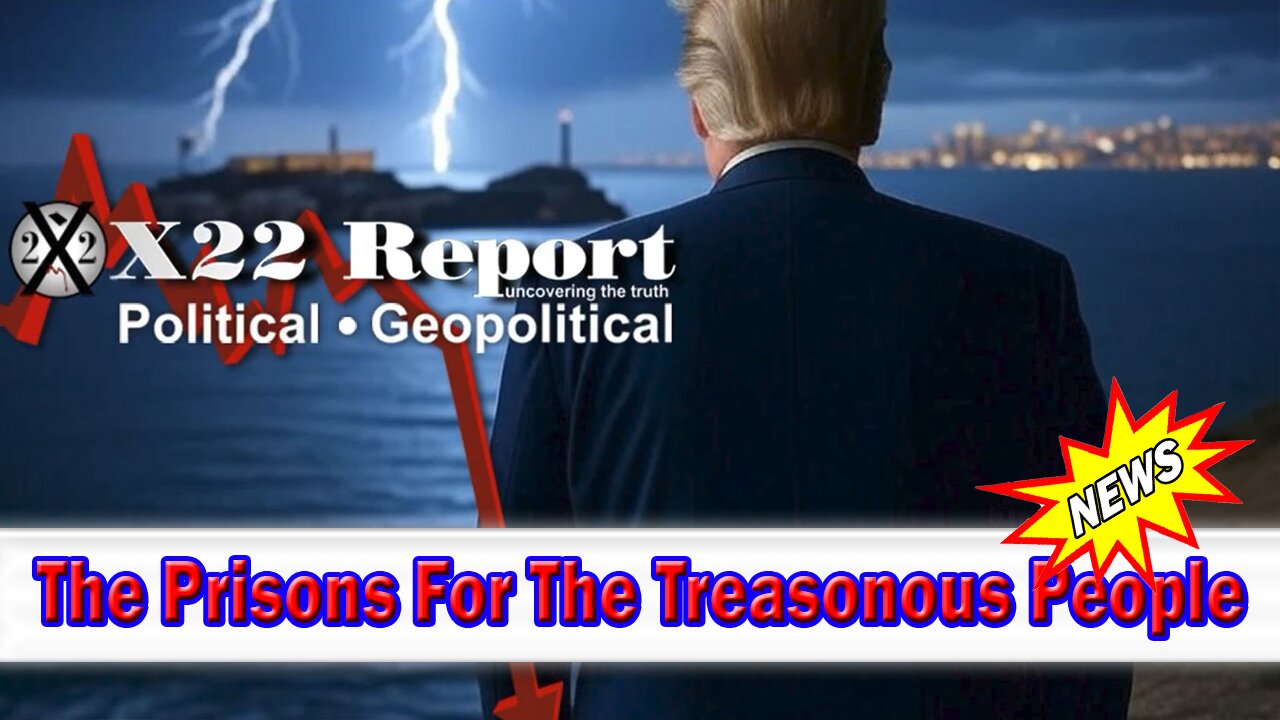X22 Dave Report - Trump Signals Federal Judges Be Positioned To Bring Justice, The Clock Is Ticking
