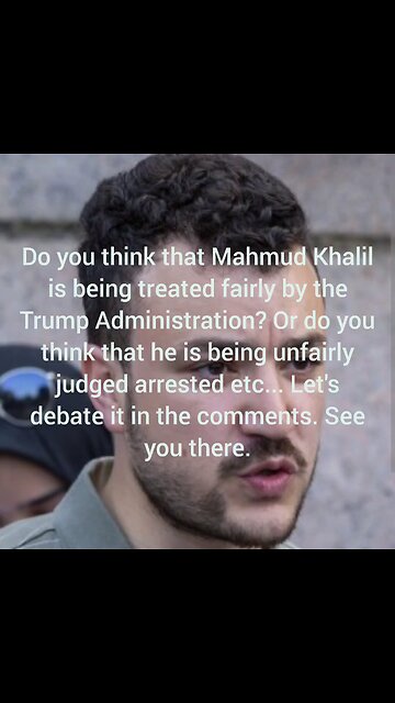 What do you think about Mahmud Khalil?