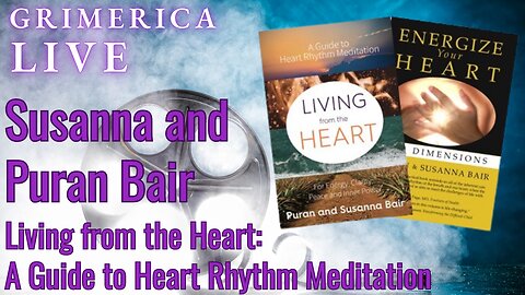 Susanna & Puran Bair - A Guide to Heart Rhythm Meditation