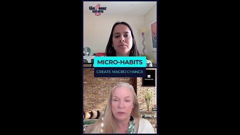 Micro-habits create Macro Change