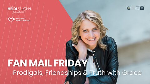Fan Mail Friday: Prodigals, Friendships & Truth with Grace
