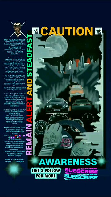 ▪︎CAUTION AND AWARENESS/REMAIN ALERT AND STEADFAST▪︎