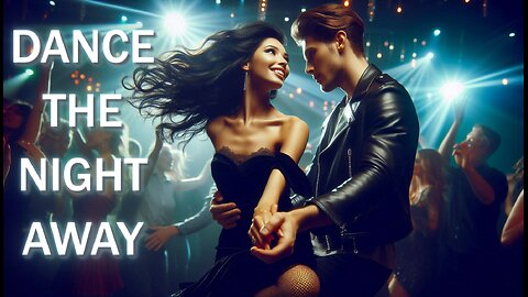 Dance The Night Away