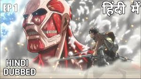 Attack on titan season 1 episode 1 in hindi orignal