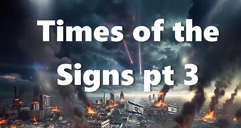 Times of the Signs pt 3.