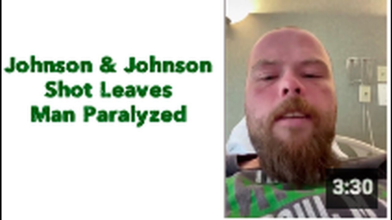 "Man Paralyzed After Johnson & Johnson Vaccination"