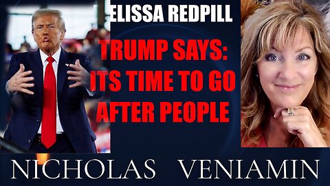 Melissa Redpill Update July 24: "Discusses Trump Says! Urgent Message By Melissa Redpill & Nicholas Veniamin"