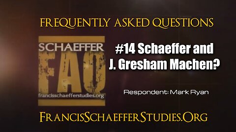 SCHAEFFER FAQ #14 SCHAEFFER AND MACHEN?