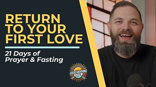 Return to Your First Love - 1.23.26 - Good Morning LIVE