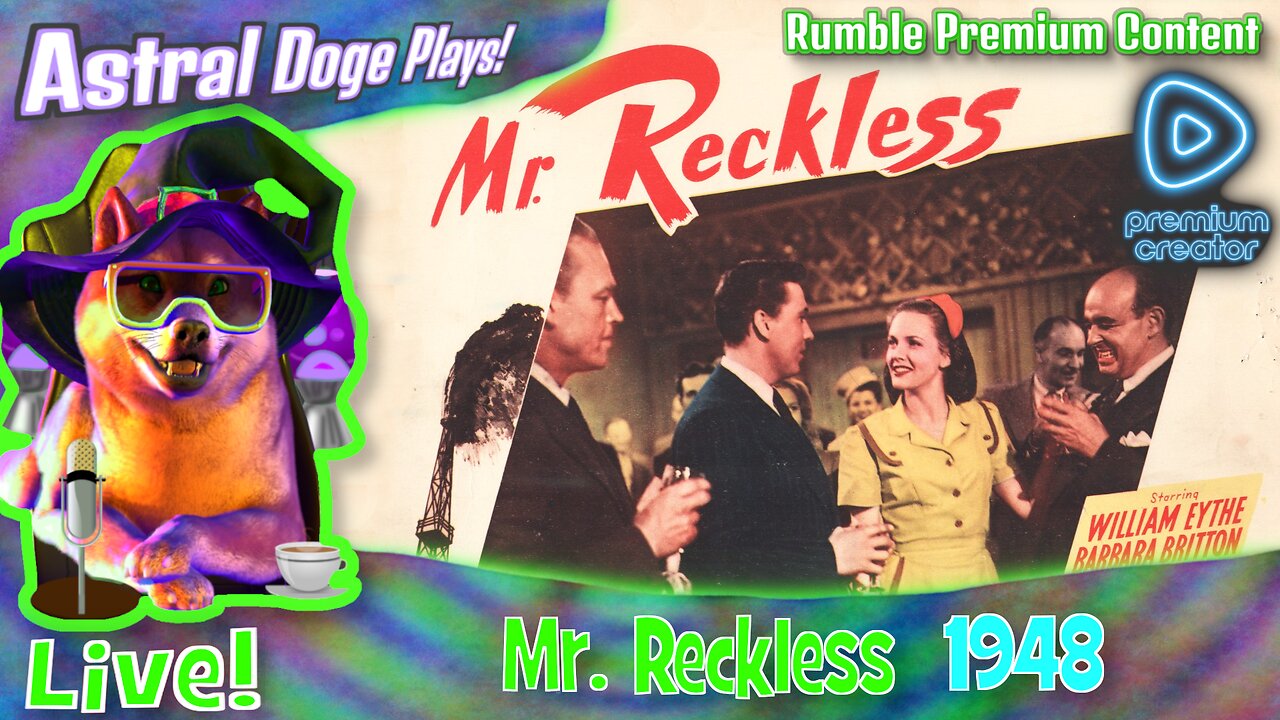 Mr. Reckless ~RUMBLE PREMIUM!~ Movie Feature