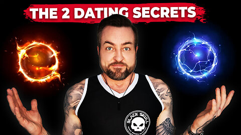 The 2 Most Important Things to Master the Dating Game For Life