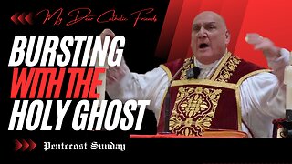 Bursting With The Holy Ghost | Pentecost Sunday (2025)