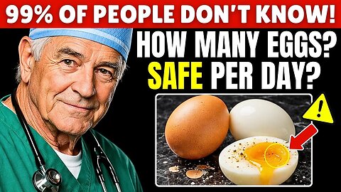How Many Eggs Can You Safely Eat Per Day? Doctor Reveals the Shocking Truth| Senior Health Tips