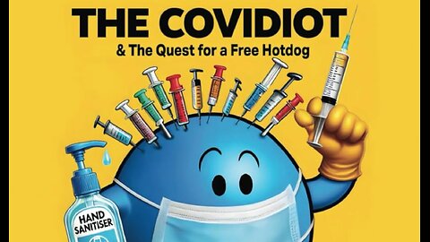 The Covidiot Got a Free Hot Dog (2025)