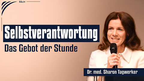 Der mündige Bürger: „Selbstverantwortung – das Gebot der Stunde!“ Dr. med. Sharon Tagwerker