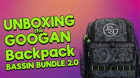 GOOGAN SQUAD 2.0 Backpack Bassin Bundle UNBOXING