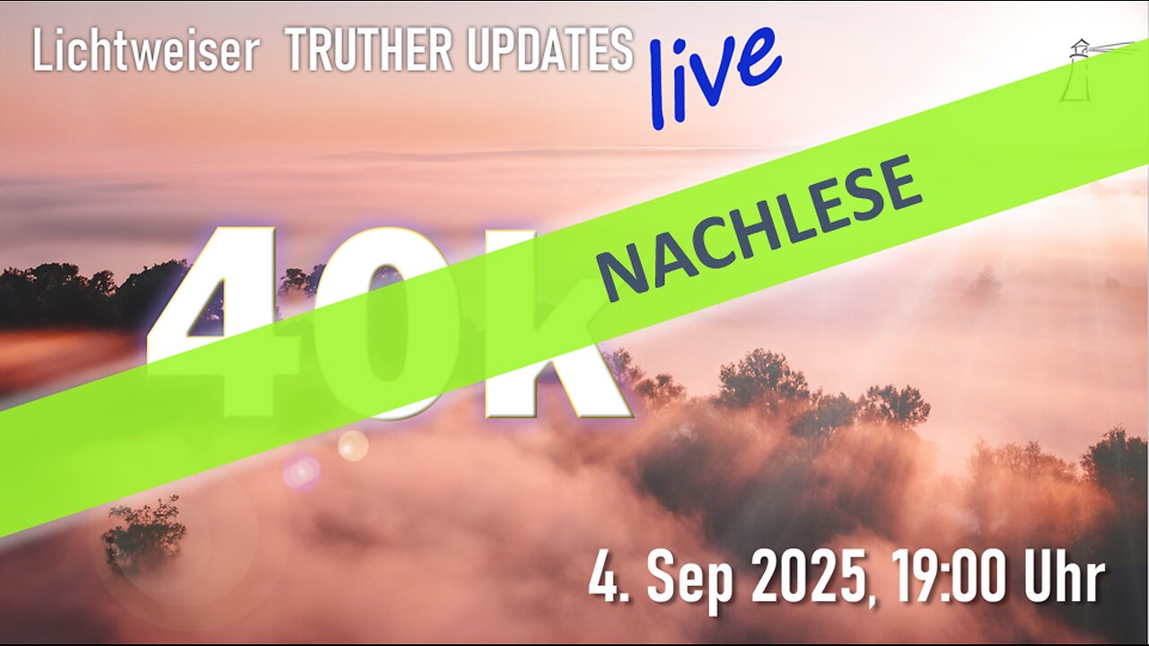 🙋🏼‍♀️ TRUTHER UPDATES vom 05.09.2025 📽💥✨