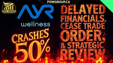 AYR Wellness Crashes Over 50%, Delayed Earnings, Cease Trade Order, Strategic Review