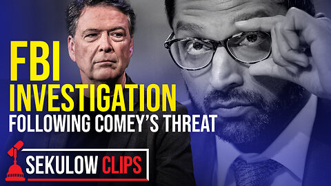FBI Investigation Following Comey’s Threat