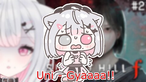 cute vtuber Uni Kokoro Gyaaa! - Silent Hill f