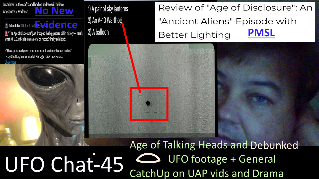 UFO Chat with Paul -45 Age of Talking Heads + Gen. CatchUps + UAP vids analyzed