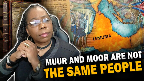 Muur and Moor Are NOT the Same People | Lemuria, Inner Power & Forgotten History