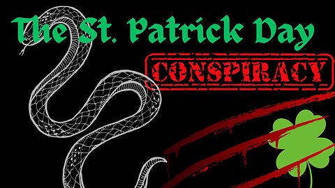 The St Patrick's Day Conspiracy