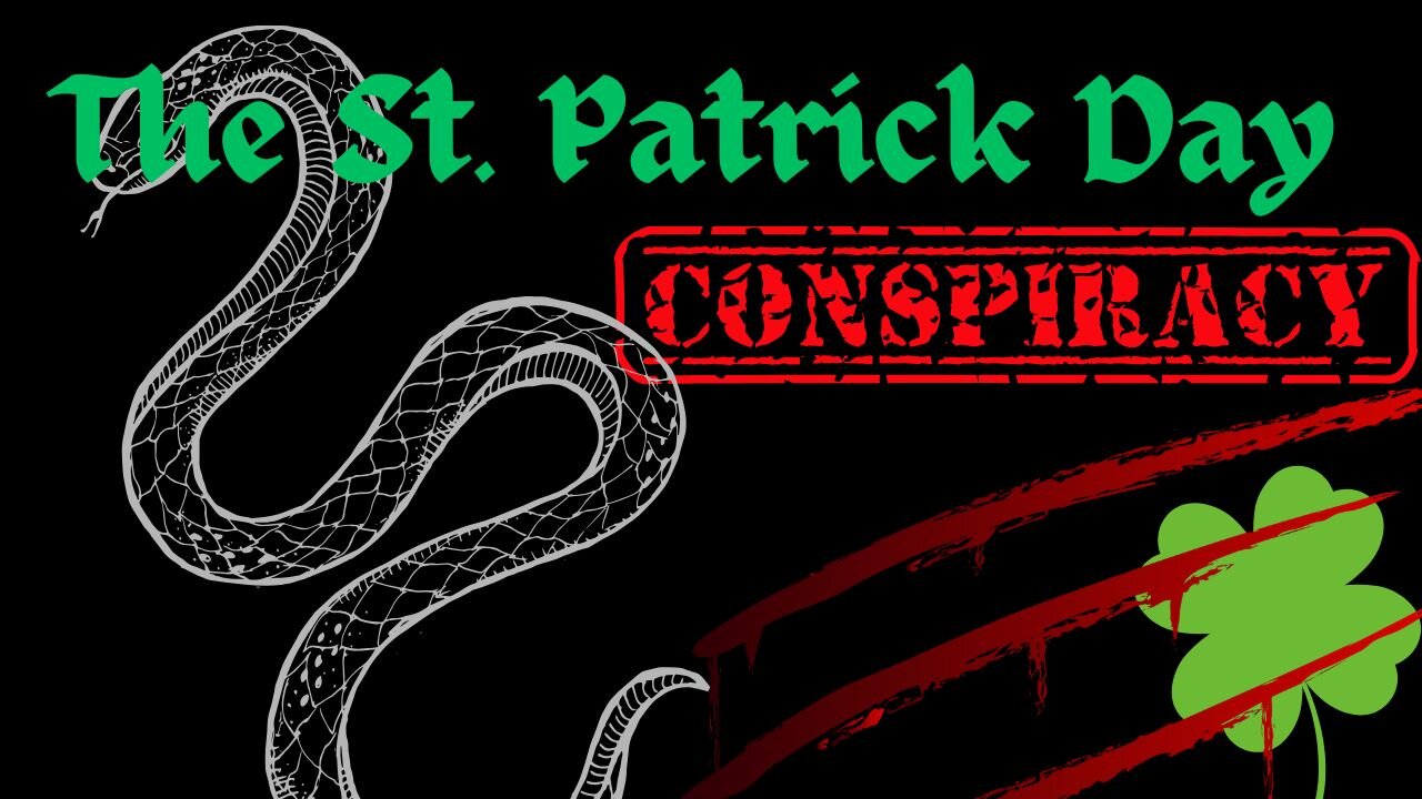 The St Patrick's Day Conspiracy
