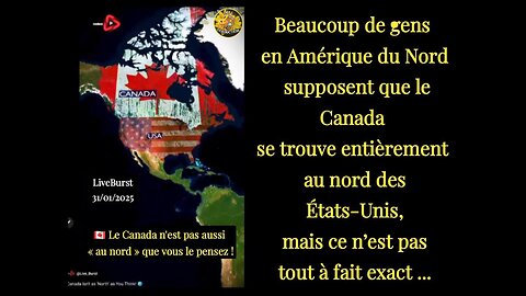 🇨🇦 Le Canada n'est pas aussi « au nord » que vous le pensez !