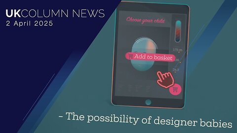 UK Column News - 2nd April 2025
