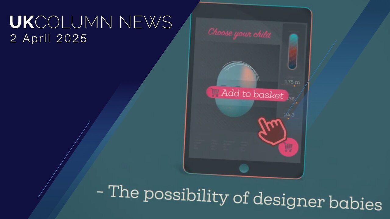 UK Column News - 2nd April 2025