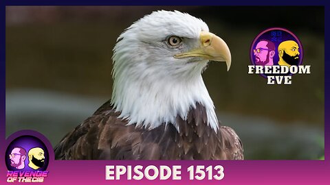 Episode 1513: Freedom Eve