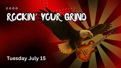Rockin' Your Grind - Tuesday July 15